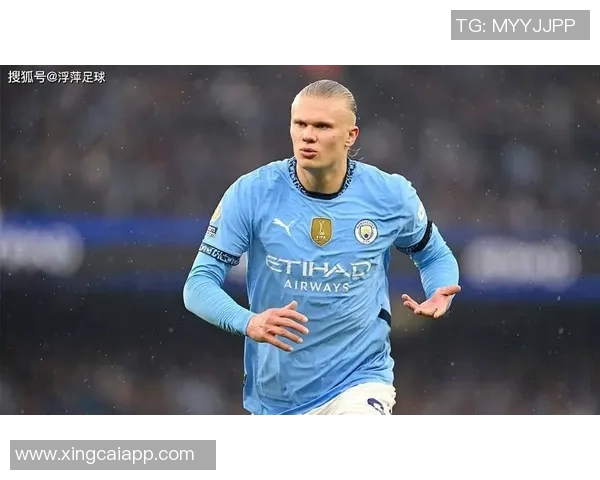 哈兰德无球跑动提升曼城战术灵活性瓜迪奥拉全能前锋计划初见成效